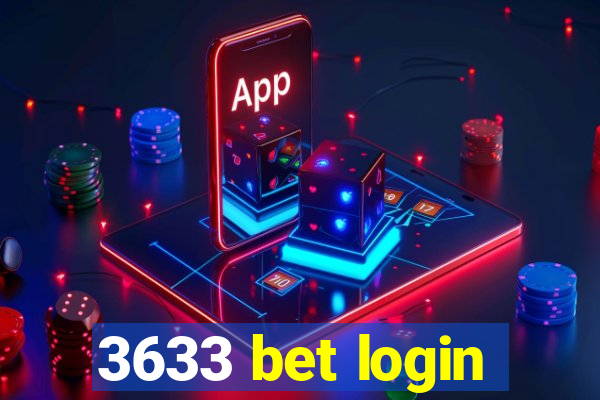 3633 bet login